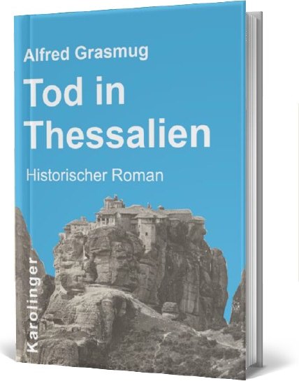 Alfred Grasmug — Tod in Thessalien